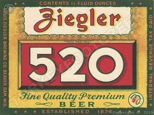 Ziegler 520 Premium Beer Collectible New Sign:  Beaver Dam, Wisconsin