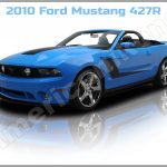 2010 Ford Mustang 427R
