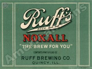 Ruff's Noxall Beer Collectible Metal Sign: Quincy, Illinois