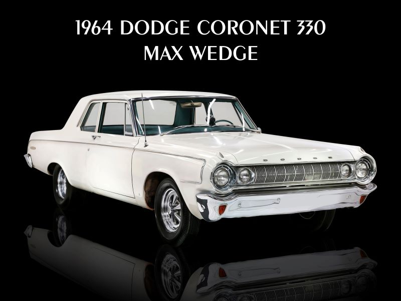 1964 Dodge Coronet 330 Max Wedge