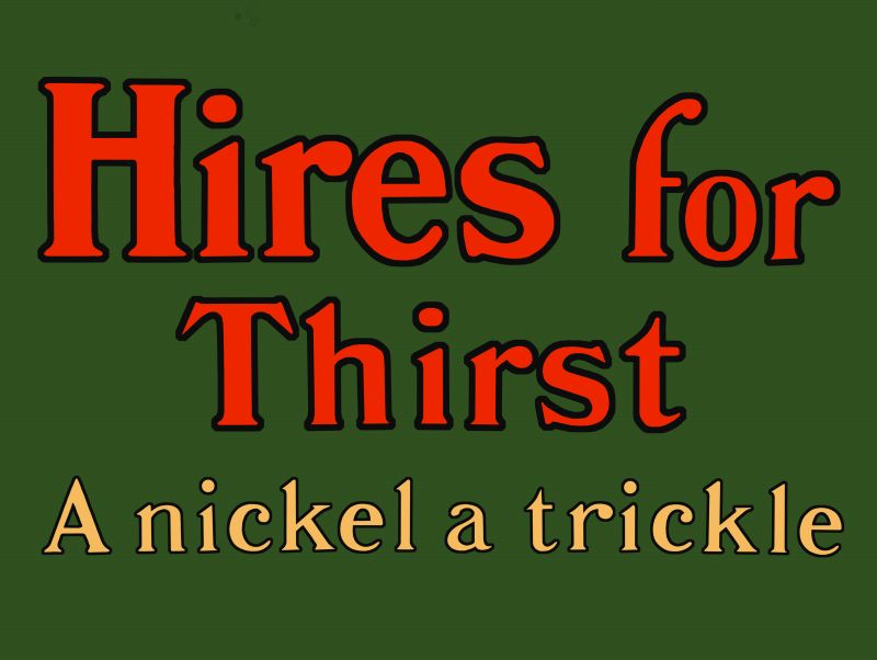 hires for thirst