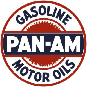 Pan-Am Gasoline & Motor Oil Collectible NEW Steel Sign: 28" Diameter & Made in USA
